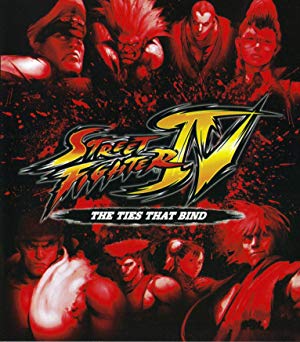 Street Fighter IV: The Ties That Bind - ストリートファイターIV 新たなる絆