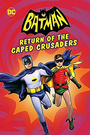 Batman: Return of The Caped Crusaders