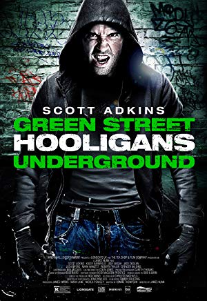 Green Street 3: Never Back Down - Green Street Hooligans: Underground