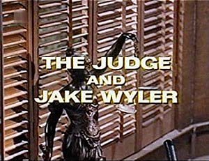 The Judge And Jake Wyler