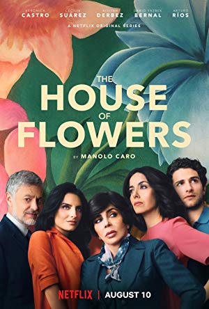 The House of Flowers - La casa de las flores