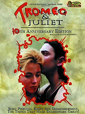 Tromeo and Juliet - Tromeo & Juliet
