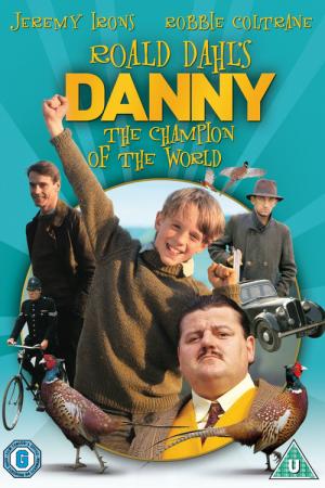 Roald Dahl's Danny the Champion of the World - Danny the Champion of the World
