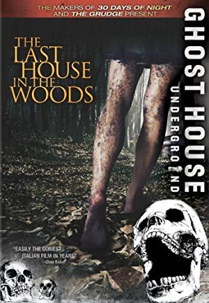 The Last House in the Woods - Il bosco fuori