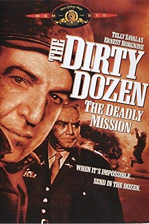 The Dirty Dozen: The Deadly Mission