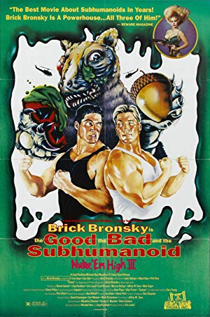 Class of Nuke 'Em High Part 3: The Good, The Bad And The Subhumanoid