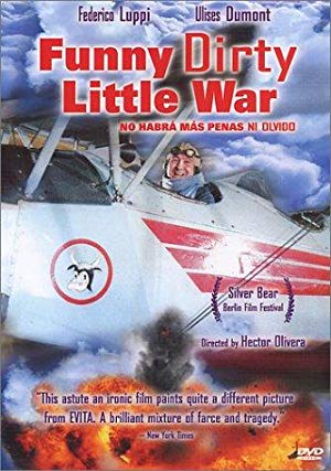 Funny Dirty Little War - No habrá más penas ni olvido