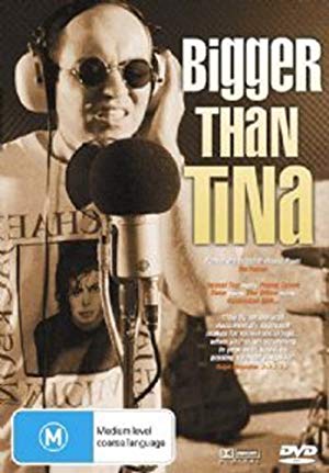 Bigger Than Tina