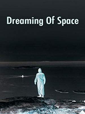 Dreaming of Space - Космос как предчувствие