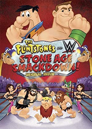 The Flintstones & WWE: Stone Age Smackdown - The Flintstones & WWE: Stone Age SmackDown