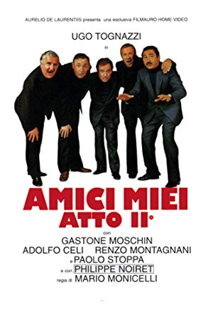 All My Friends Part 2 - Amici miei - Atto II°