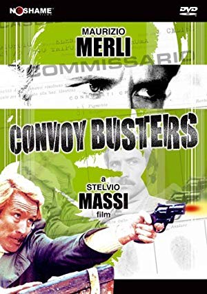 Convoy Busters - Un Poliziotto Scomodo