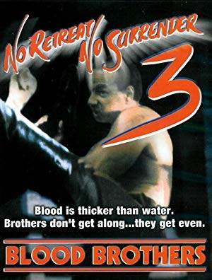 No Retreat, No Surrender 3: Blood Brothers