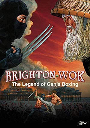 Brighton Wok: The Legend of Ganja Boxing