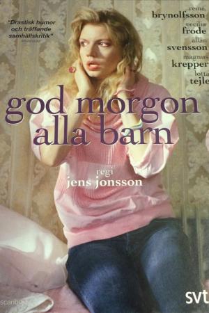 Good Morning Children - God morgon alla barn