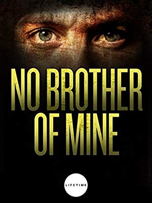 No Brother of Mine - Ossessione letale (Lethal Obsession) - My Brother, My Keeper