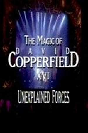 The Magic Of David Copperfield XVI: Unexplained Forces