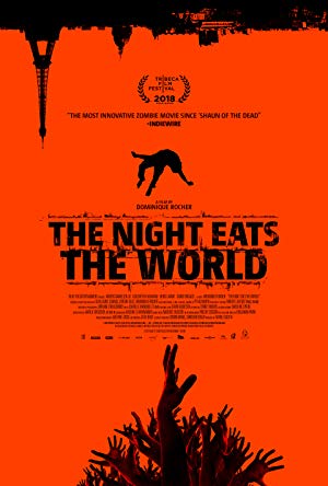 The Night Eats the World - La nuit a dévoré le monde