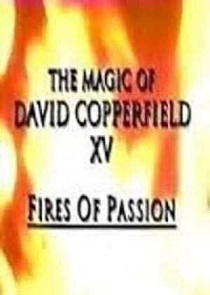 The Magic of David Copperfield XV: Fires of Passion