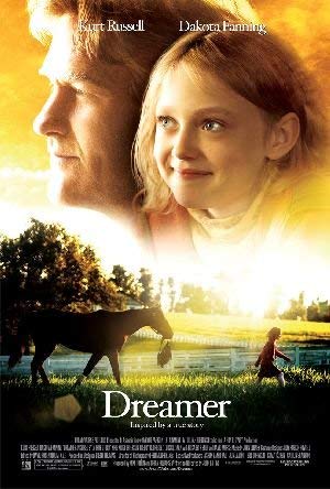 Dreamer: Inspired by a True Story - Dreamer: Inspired By a True Story
