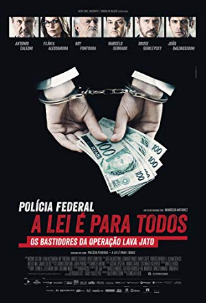 Federal Police - No One is Above the Law - Polícia Federal: A Lei é Para Todos