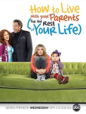 How to Live with Your Parents - How to Live With Your Parents (For the Rest of Your Life)