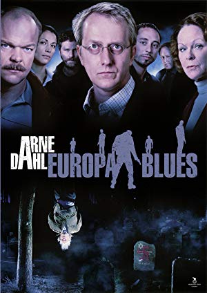 Arne Dahl: Europa blues - Arne Dahl: Europa Blues