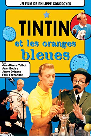 Tintin and the Blue Oranges - Tintin et les oranges bleues