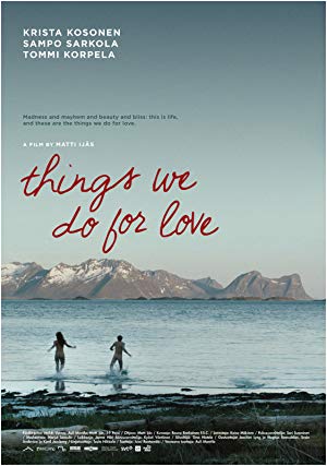 Things We Do for Love - Kaikella rakkaudella