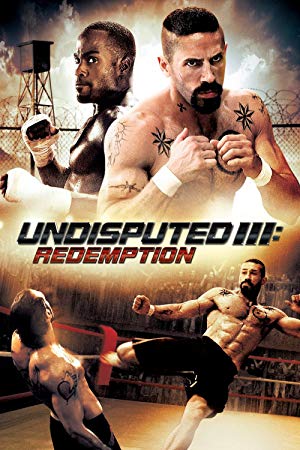 Undisputed 3: Redemption - Undisputed III: Redemption