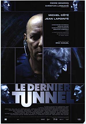 The Last Tunnel - Le Dernier Tunnel