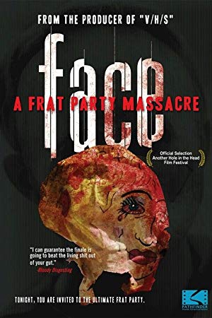 Face: A Frat Party Massacre