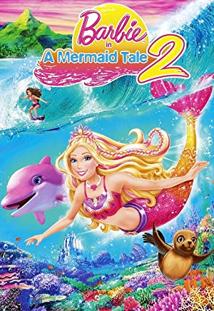 Barbie in a Mermaid Tale 2 - Barbie in A Mermaid Tale 2