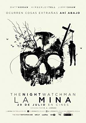 The Night Watchman - The Night Watchman: La mina