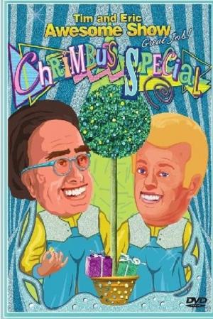 Tim And Eric Awesome Show, Great Job! Chrimbus Special