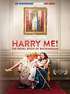 Harry Me! The Royal Bitch of Buckingham - Connasse, princesse des cœurs