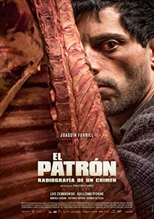 El Patrón: Anatomy of a Crime - El patrón. Radiografía de un crimen