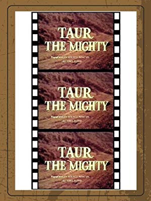 Taur the Mighty - Taur, il re della forza bruta