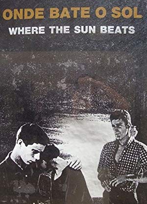 Where the Sun Beats - Onde Bate o Sol