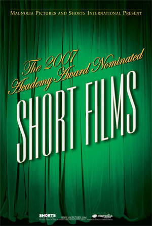 The 2007 Academy Award Nominated Short Films: Animation