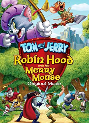 Tom And Jerry Robin Hood And His Merry Mouse - Tom and Jerry: Robin Hood and His Merry Mouse